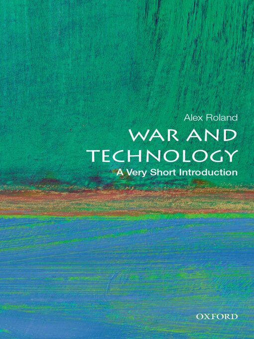 Title details for War and Technology by Alex Roland - Available